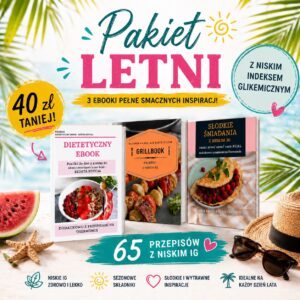 Pakiet Letni - 3 Ebooki z niskim IG